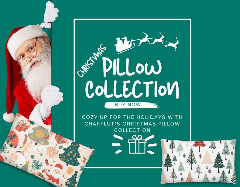 christmas Pillow Collection Cozy Up for the Holidays with CharFlut’s Christmas Pillow Collection